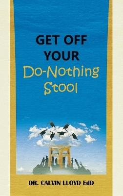 Get Off Your Do-Nothing Stool - Calvin Lloyd Edd - cover
