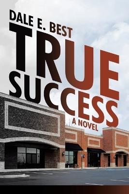 True Success - Dale E Best - cover