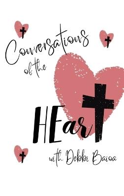Conversations of the HEart - Debbi Baioa - cover