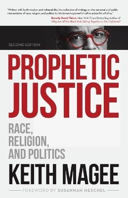 Prophetic Justice: Race, Religion, and Politics - Keith Magee - cover