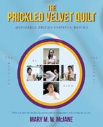 The Prickled Velvet Quilt: Mendable Pricks-Hopeful Bricks