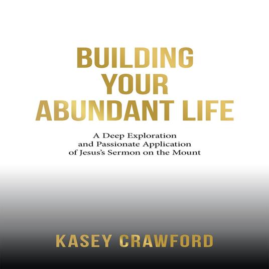 Building Your Abundant Life