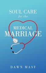 Soul Care for the Medical Marriage
