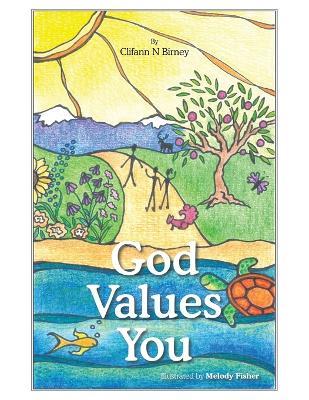 God Values You - Clifann N Birney - cover
