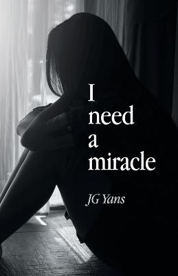 I need a miracle - Jg Yans - cover