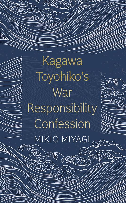 Kagawa Toyohiko’s War Responsibility Confession