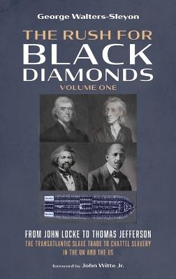 The Rush for Black Diamonds, Volume One - George Walters-Sleyon - cover