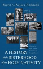 A History of the Sisterhood of the Holy Nativity
