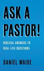 Ask a Pastor!
