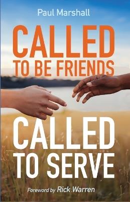 Called to Be Friends, Called to Serve - Paul Marshall - cover