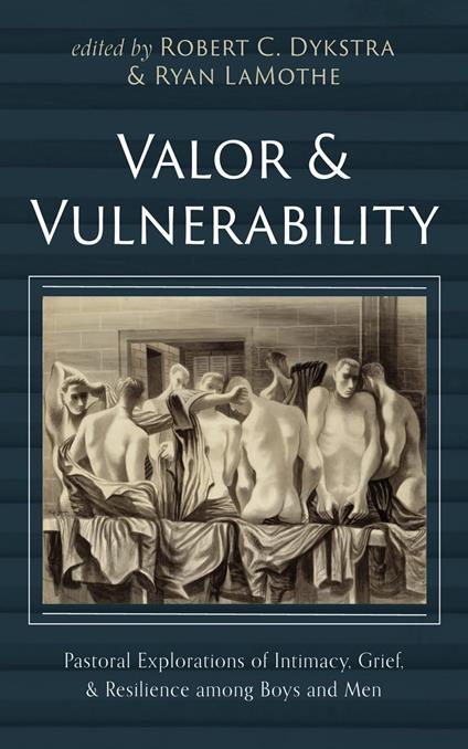 Valor and Vulnerability