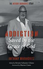 Addiction: Saved by the Grace of God