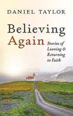 Believing Again