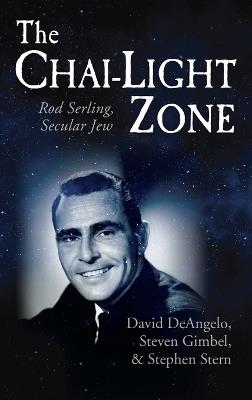 The Chai-Light Zone - David Deangelo,Steven Gimbel,Stephen Stern - cover