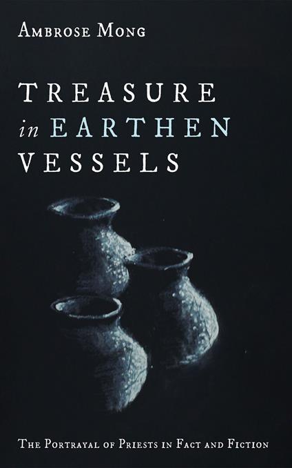 Treasure in Earthen Vessels
