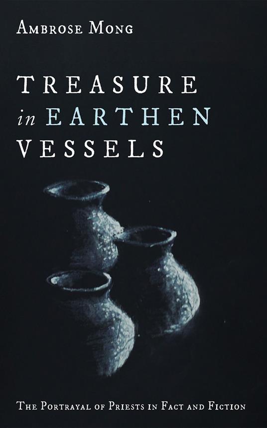 Treasure in Earthen Vessels