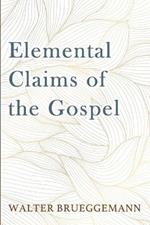Elemental Claims of the Gospel