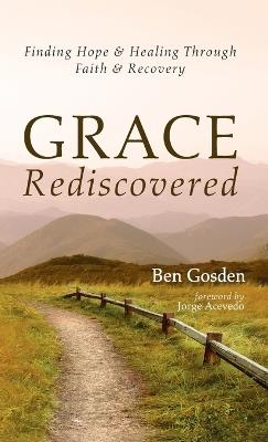 Grace Rediscovered - Ben Gosden - cover