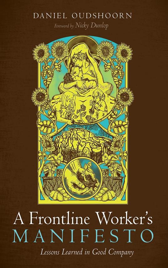 A Frontline Worker’s Manifesto
