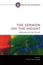 The Sermon on the Mount: Reflections for the Church