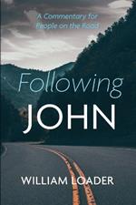 Following John: A Commentary for People on the Road