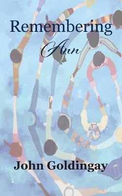 Remembering Ann - John Goldingay - cover
