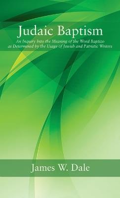 Judaic Baptism - James W Dale - cover