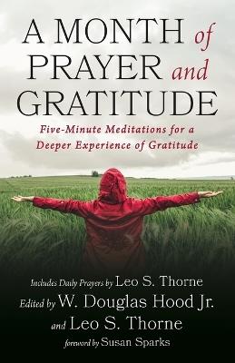 A Month of Prayer and Gratitude: Five-Minute Meditations for a Deeper Experience of Gratitude - cover
