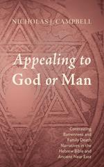 Appealing to God or Man