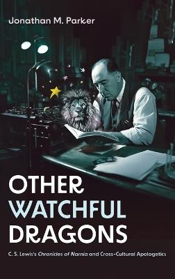Other Watchful Dragons - Jonathan M Parker - cover