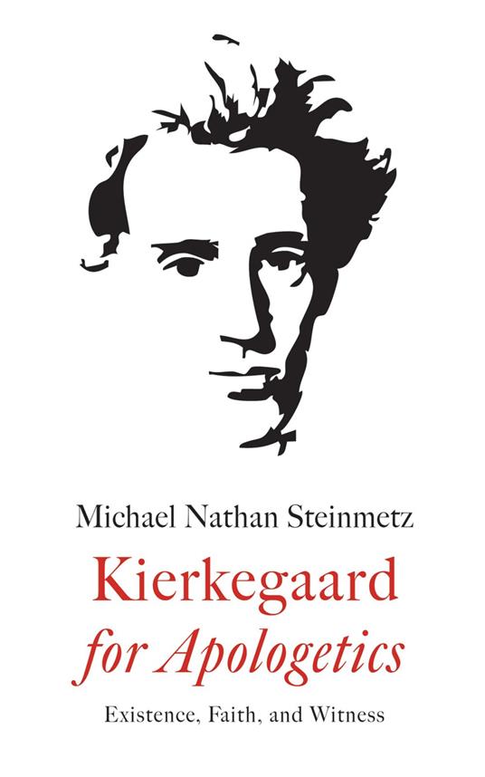 Kierkegaard for Apologetics