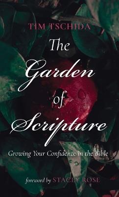 The Garden of Scripture - Tim Tschida - cover