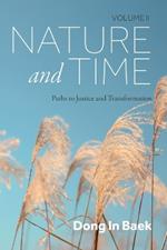Nature and Time, Volume II: Paths to Justice and Transformation