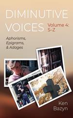Diminutive Voices, Volume 4: S–Z