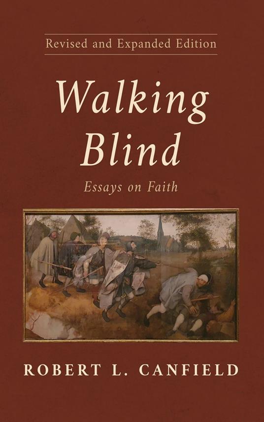 Walking Blind, Revised and Expanded Edition