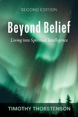Beyond Belief, Second Edition - Timothy Thorstenson - cover