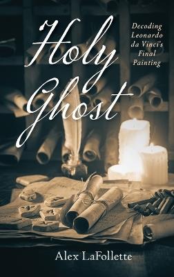 Holy Ghost - Alex LaFollette - cover