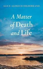 A Matter of Death and Life
