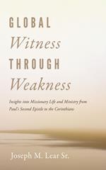 Global Witness Through Weakness