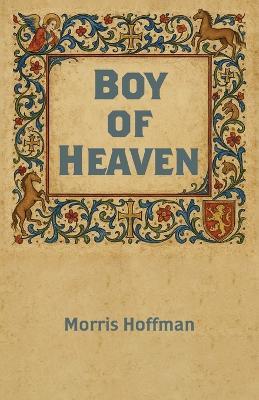 Boy of Heaven - Morris Hoffman - cover