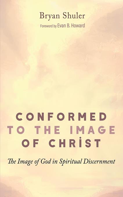 Conformed to the Image of Christ