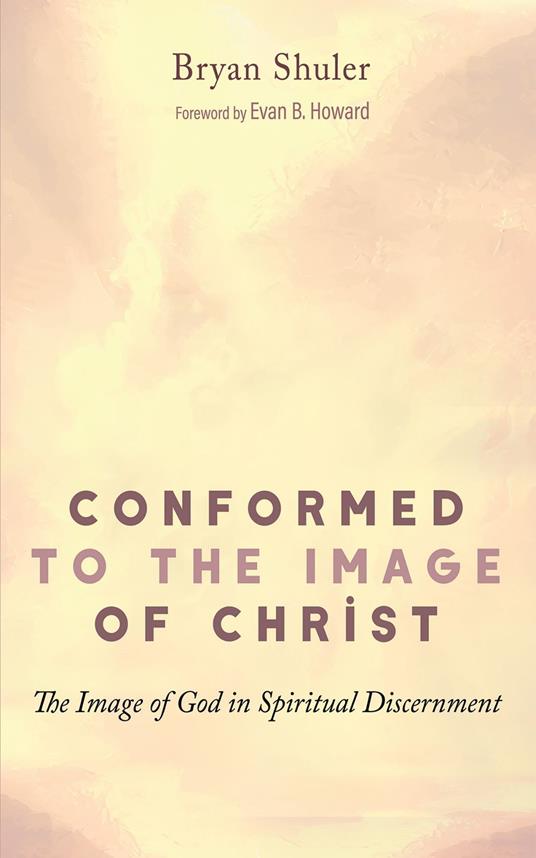 Conformed to the Image of Christ