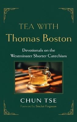 Tea with Thomas Boston - Chun Tse - cover