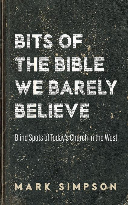 Bits of the Bible We Barely Believe