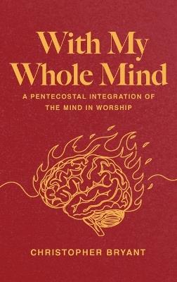 With My Whole Mind - Christopher Bryant - cover