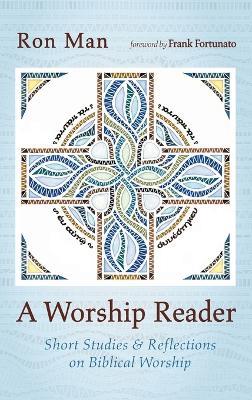 A Worship Reader - Ron Man - cover