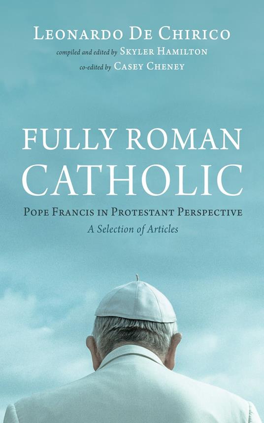 Fully Roman Catholic