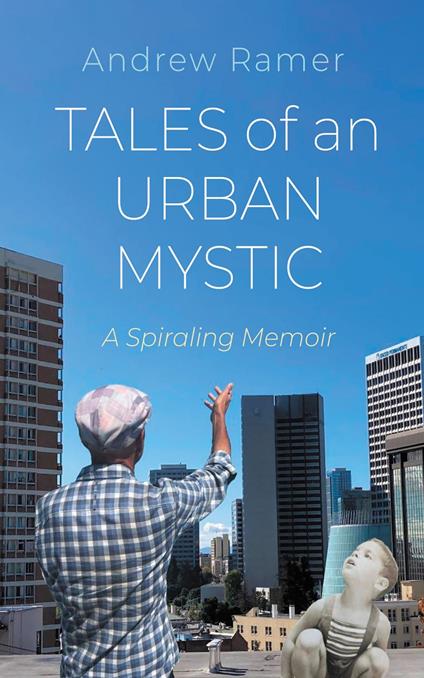 Tales of an Urban Mystic