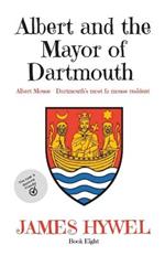 Albert and the Mayor of Dartmouth