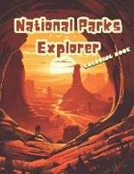 National Parks Explorer Coloring Book: Embark on a Coloring Journey Through America's Iconic Parks!